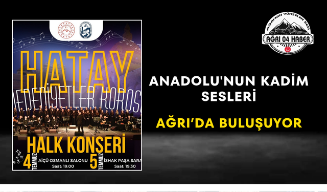 Anadolu'nun Kadim Sesleri Ağrı’da Buluşuyor