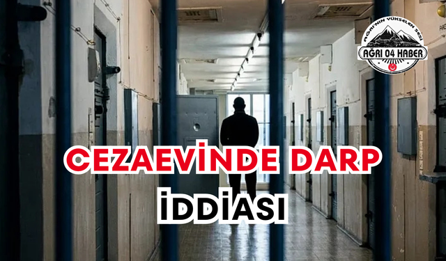 Cezaevinde Darp İddiası