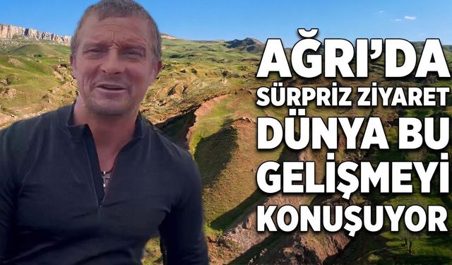 Ağrı’da Sürpriz Ziyaret Dünya Bu Gelişmeyi Konuşuyor