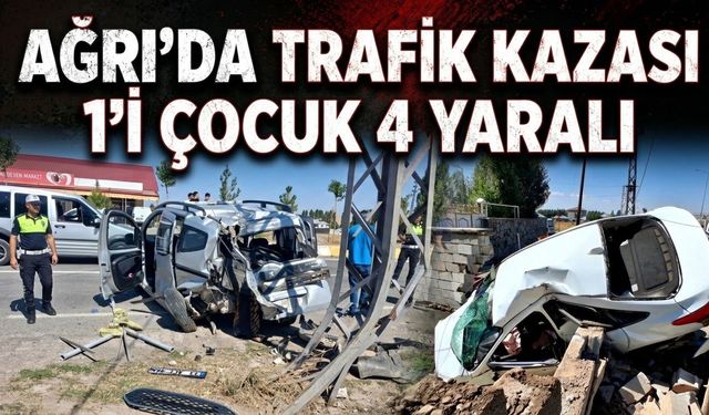 Ağrı’da Trafik Kazası 1’i Çocuk 4 Yaralı