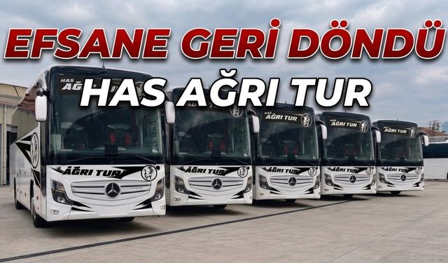 Efsane Geri Döndü Has Ağrı Tur