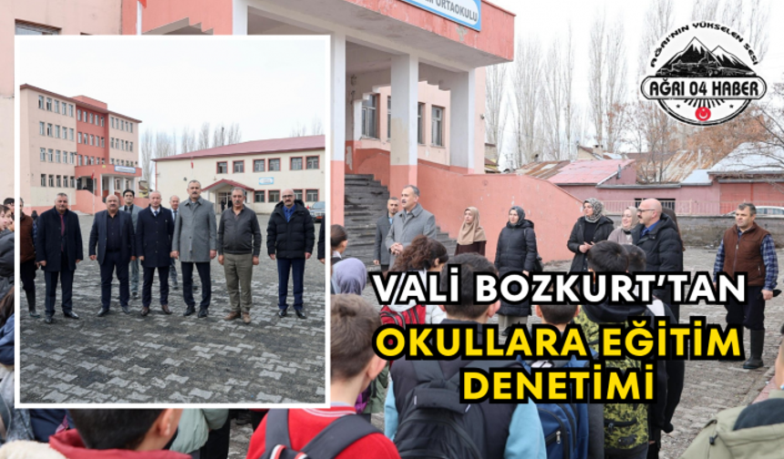 Vali Bozkurt’tan Okullara Eğitim Denetimi