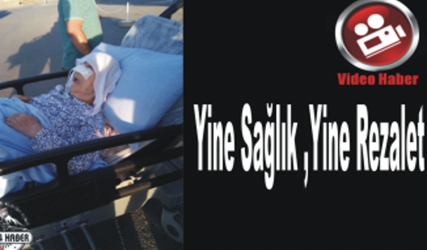 ağrıda sağlık rezaleti