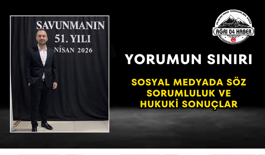 Yorumun Sınırı Sosyal Medyada Söz Sorumluluk ve Hukuki Sonuçlar