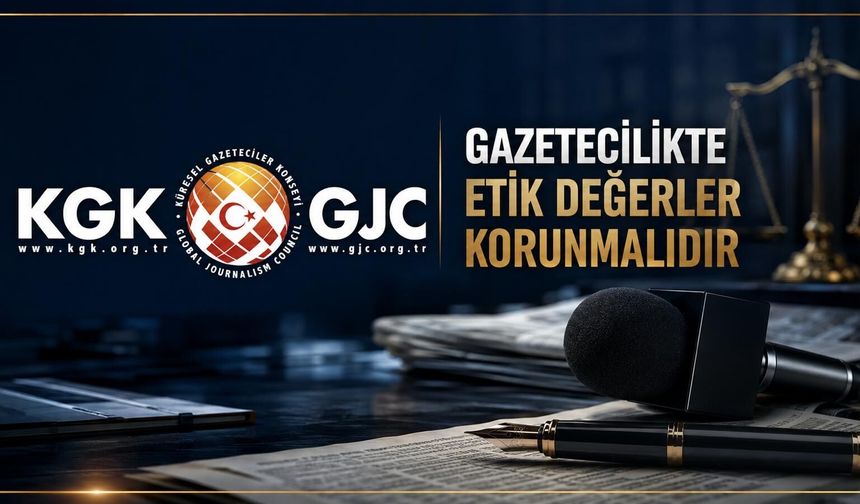 KGK: Gazeteciliğin Etik Değerleri Gözardı Ediliyor