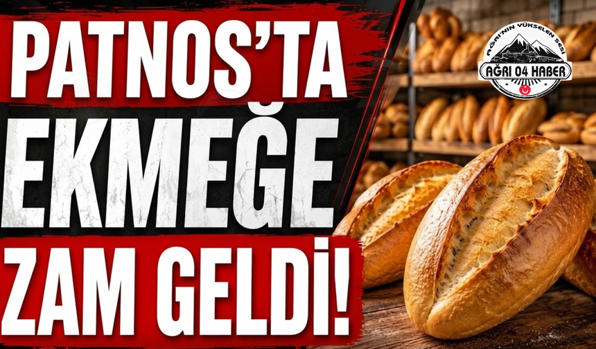Patnos’ta Ekmeğe Zam Geldi
