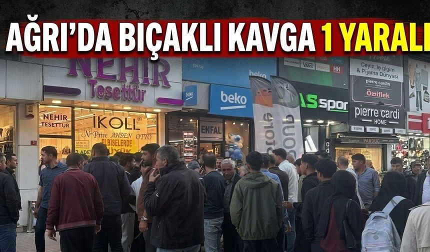 Ağrı’da Bıçaklı Kavga 1 Yaralı
