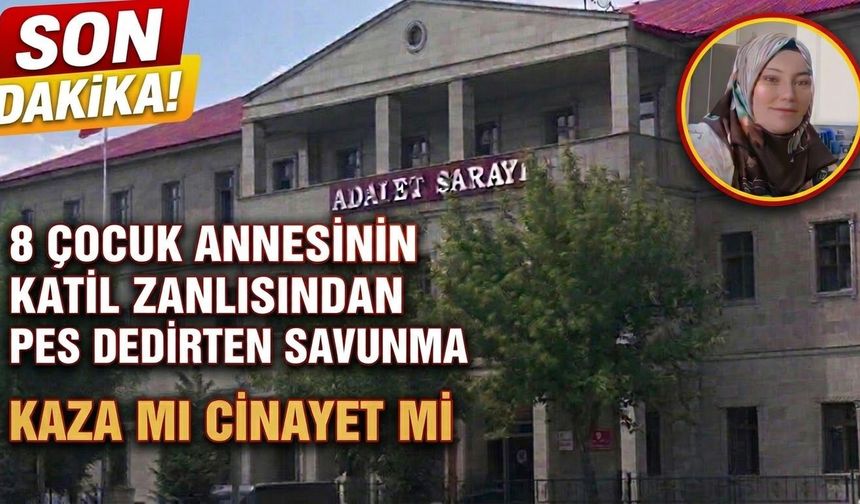 8 Çocuk Annesinin Katil Zanlısından Pes Dedirten Savunma: Kaza mı, Cinayet mi?